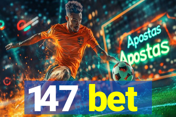 147 bet